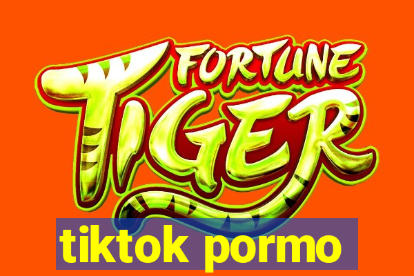 tiktok pormo